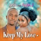 Keep my Love feat Alba J Single