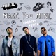 Make You Mine Habitat Remix Single