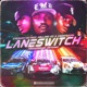LaneSwitch feat Holland Izz KB Devaughn Single