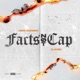 Facts Not Cap feat Clavish Single