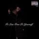 To Live True to Yourself EP
