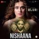 Nishaana From Blurr Single