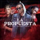 La Propuesta feat Amennazy Secreto Gio Rosse Single