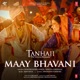 Maay Bhavani From Tanhaji The Unsung Warrior Single