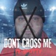 Don t Cross Me Single