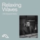Anjunachill presents Relaxing Waves DJ Mix