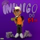 Inimigo do Fim Single