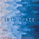 Into Space Single