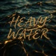 Heavy Water Single