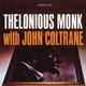 Thelonious Monk With John Coltrane