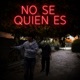 NO SE QUIEN ES feat yung rayko Single