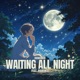 Waiting All Night feat Marlin G Single
