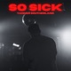 So Sick Single