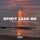 Spirit Lead Me feat Ralph Single