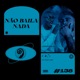 Não Baila Nada feat Sureno Beatzz Single