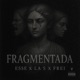 FRAGMENTADA Single