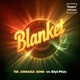 Blanket Reggae Infused feat Styl Plus Single
