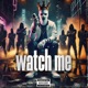 Watch Me Single