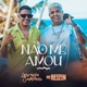 Não Me Amou Single