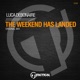 The Weekend Has Landed Single