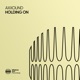Holding On Single