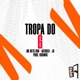 Tropa Do G feat JR Single