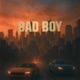 BAD BOY Single