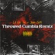 Throwed Cumbia feat Juan Gotti Remix Single