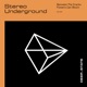 Stereo Underground Single