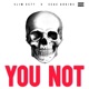 You Not feat SeaC Adkins Single