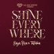 Shine Everywhere Single