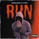 Run feat Yung Stizz Single