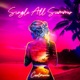Single All Summer Single