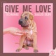 Give Me Love Single