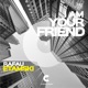 I Am Your Friend Single