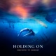 Holding On feat Chloe Kay Single