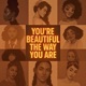 You re Beautiful The Way You Are Single