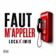 FAUT M APPELER feat LOCASTREET Single