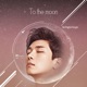 To the Moon Single