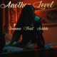 Another Level feat sobhhï Single