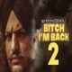 BITCH IM BACK 2 Single