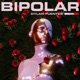 Bipolar Single
