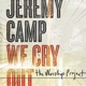 We Cry Out The Worship Project