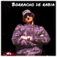 Borracho de rabia Single
