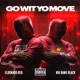 Go Wit Yo Move feat Big Bank Single