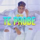 Te Probé Single
