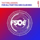 For All That You Are Club Mix Single