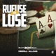 Refuse To Lose feat Deerill Alldae Single