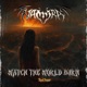 Watch The World Burn Single