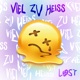 Viel Zu Heiss Single